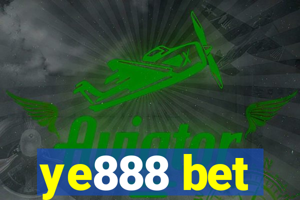 ye888 bet